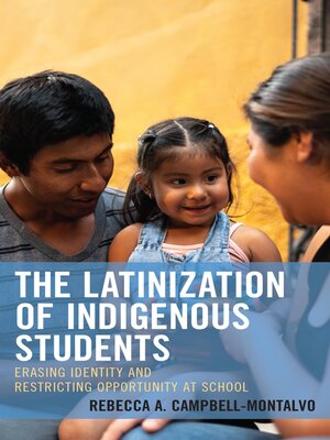 cover image of The Latinization of Indigenous Students